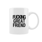 Kubek - F***ing Great Friend na prezent dla przyjaciela/przyjaciółki - Mejkmi - Personalizowane Prezenty Dla Twoich Bliskich!