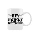 Kubek z Napisem "Hey Mama" - Mejkmi - Personalizowane Prezenty Dla Twoich Bliskich!